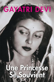Princess Remember Une Princesse Se Souvient (Les Memoires De La Maharani De Jaipur-French) by Gayatri Devi, 9788172341350