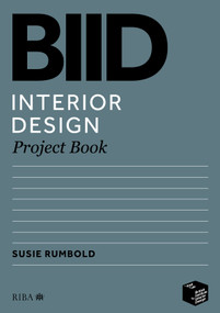 BIID Interior Design Project Book by Susie Rumbold, 9781914124242