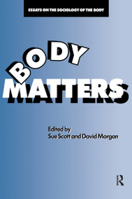 Body Matters (Essays On The Sociology Of The Body) - 9781850009436 by Sue Scott, David Morgan, 9781850009436