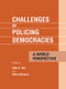 Challenges of Policing Democracies (A World Perspective) - 9781138970083 by Dilip Das, Marenin Otwin, 9781138970083