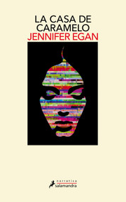La casa de caramelo / The Candy House (Spanish Edition) by Jennifer Egan, 9788419346377