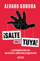 Salte con la tuya / Get Your Way! (Spanish Edition) by Alvaro Gordoa, 9786073831642