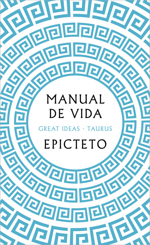 Manual de vida / Art of Living: The Classical Manual on Virtue, Happiness, and Effectiveness (Spanish Edition) by Epicteto, 9788430626274