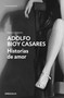 Historias de amor / Love Stories (Spanish Edition) by Adolfo Bioy Casares, 9788466367899