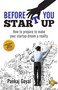 Before You Start Up (How to Prepare to Make Your Startup Dream a Reality) by Pankaj Goyal, 9788175994409