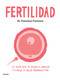 Fertilidad / Fertility (Spanish Edition) by Dr. Francisco Carmona, 9788425363115