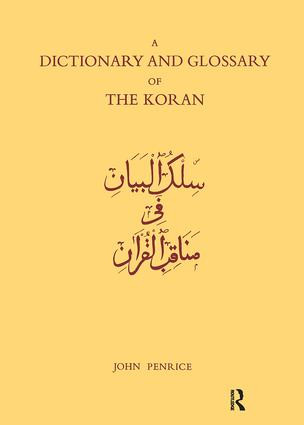 Dictionary and Glossary of the Koran (In Arabic and English) by John Penrice, R.B. Serjeant, 9781138967663