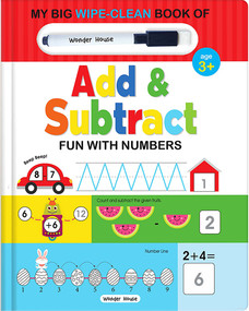 My Big Wipe And Clean Book of Add And Subtract for Kids (Fun With Numbers) by Wonder House Books, 9789354401367