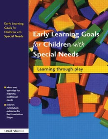 Early Learning Goals for Children with Special Needs (Learning Through Play) - 9781853469367 by Collette Drifte, 9781853469367