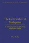 The Earth Shakers of Madagascar (An Anthropological Study of Authority, Fertility and Creation) - 9780367716622 by Oliver Woolley, 9780367716622