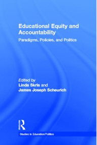 Educational Equity and Accountability (Paradigms, Policies, and Politics) - 9780415945066 by Linda Skrla, James Joseph Scheurich, 9780415945066