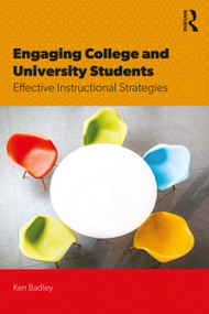 Engaging College and University Students (Effective Instructional Strategies) by Ken Badley, 9781032195230