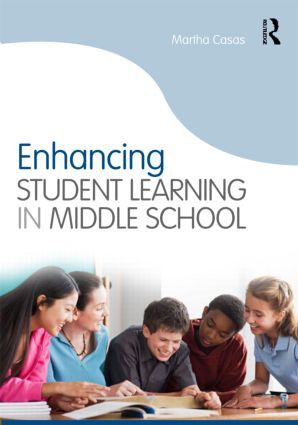 Enhancing Student Learning in Middle School - 9780415801775 by Martha Casas, 9780415801775