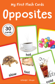 My First Flash Cards Opposites : 55 Early Learning For Kids by Wonder House Books, 9789354402760