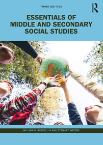 Essentials of Middle and Secondary Social Studies - 9781032107899 by William B. Russell III, Stewart Waters, 9781032107899