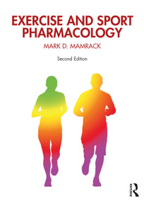 Exercise and Sport Pharmacology - 9781138613232 by Mark Mamrack, 9781138613232