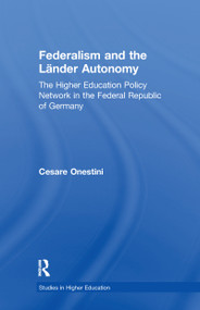 Federalism and the Lander Autonomy (The Higher Education Policy Network in the Federal Republic of Germany, 1948-1998) - 9781138990975 by Cesare Onestini, 9781138990975