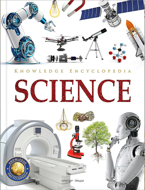 Knowledge Encyclopedia - Science by Wonder House Books, 9789354404351