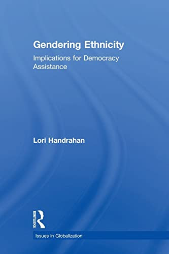 Gendering Ethnicity (Implications for Democracy Assistance) - 9781138883376 by Lori Handrahan, 9781138883376