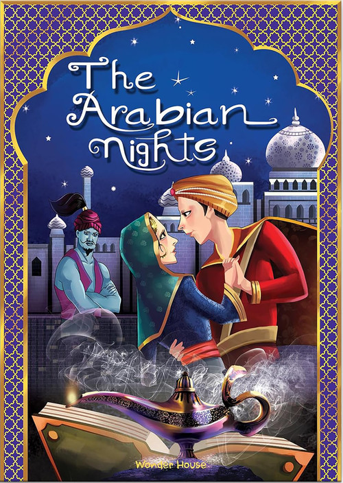 Arabian Nights: Illustrated Book For Children , The by Wonder House Books, 9789354405358