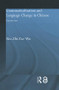 Grammaticalization and Language Change in Chinese (A formal view) - 9780415864558 by Xiu-Zhi Zoe Wu, 9780415864558