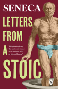 Letters from a Stoic - 9789354405662 by Seneca, Richard M. Gummere