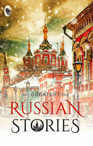 Greatest Russian Stories by Various, 9789354405822
