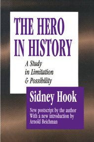 The Hero in History (A Study in Limitation and Possibility) - 9781138516038 by Sydney Hook, 9781138516038