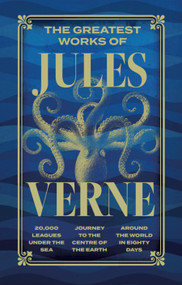 Greatest Works of Jules Verne (Deluxe Hardbound Edition) by Jules Verne, 9789354406713