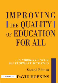 Improving the Quality of Education for All (A Handbook of Staff Development Activities) - 9781853466496 by David Hopkins, 9781853466496