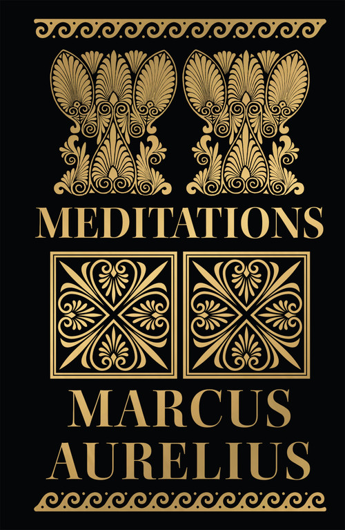 Meditations (Deluxe Hardbound Edition) - 9789354407260 by Aurelius Marcus, 9789354407260