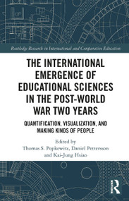 The International Emergence of Educational Sciences in the Post-World War Two Years - 9780367569075 by Thomas Popkewitz, Daniel Pettersson, Kai-Jung Hsiao, 9780367569075