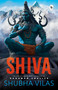 Shiva by Shubha Vilas - English / Hindu Philosophy / Religious Book on Hindu God / Tales from Indian Mythology / Spiritual Books on Hindu.. - 9789354408984 by Shubha Vilas, 9789354408984