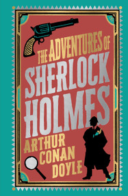 Adventures of Sherlock Holmes by Arthur Conan Doyle [Deluxe Edition] - English / Best Classic Novel for Mystery and Detective Fiction.. - 9789354409004 by Sir Arthur Conan Doyle, 9789354409004