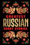 Greatest Russian Short Stories by Various, 9789354409202