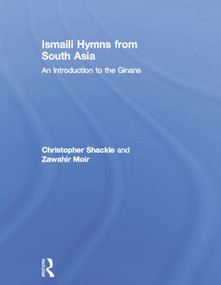 Ismaili Hymns from South Asia (An Introduction to the Ginans) - 9781138862340 by Zawahir Moir, Christopher Shackle, 9781138862340