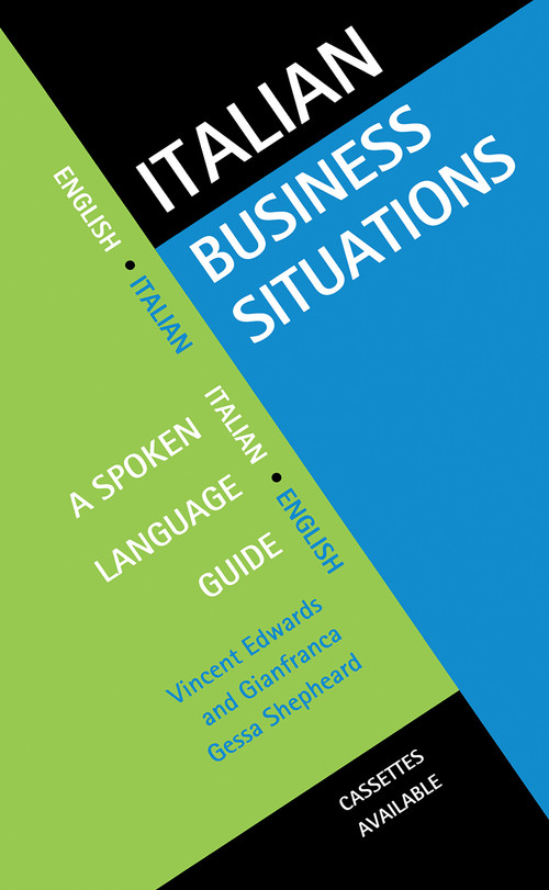 Italian Business Situations (A Spoken Language Guide) - 9780415128469 by Vincent Edwards, Gianfranca Gessa Shepheard, 9780415128469