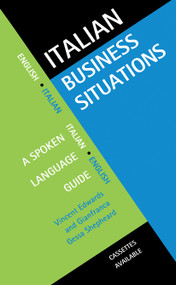 Italian Business Situations (A Spoken Language Guide) - 9780415128469 by Vincent Edwards, Gianfranca Gessa Shepheard, 9780415128469