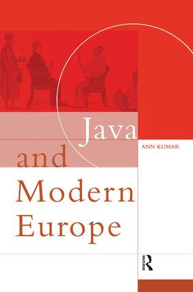 Java and Modern Europe (Ambiguous Encounters) - 9781138863149 by Ann Kumar, 9781138863149