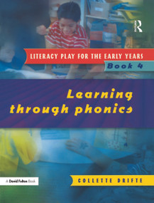 Literacy Play for the Early Years Book 4 (Learning Through Phonics) - 9781853469596 by Collette Drifte, 9781853469596