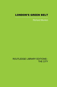 London's Green Belt (Containment in Practice) - 9780415860444 by Richard Munton, 9780415860444