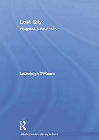 Lost City (Fitzgerald's New York) - 9780415867016 by Lauraleigh O'Meara, 9780415867016