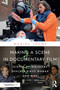Making a Scene in Documentary Film (Iconic Filmmakers Discuss What Works and Why) by Maxine Trump, 9781032184814