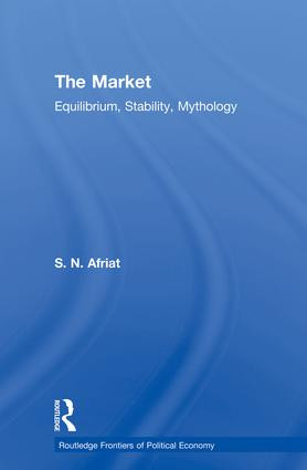 The Market (Equilibrium, Stability, Mythology) - 9780415859868 by Sydney N. Afriat, 9780415859868