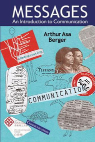 Messages (An Introduction to Communication) by Arthur Asa Berger, 9781611329001