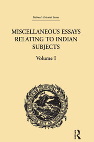 Miscellaneous Essays Relating to Indian Subjects (Volume I) - 9781138981195 by Brian Houghton Hodgson, 9781138981195