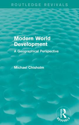 Modern World Development (A Geographical Perspective) by Michael Chisholm, 9781138922525