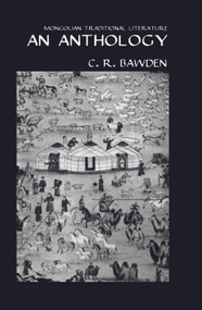 Mongolian Traditional Literature (An Anthology) by Charles R. Bawden, 9781138976382