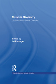 Muslim Diversity (Local Islam in Global Contexts) - 9780415759953 by Leif Manger, 9780415759953