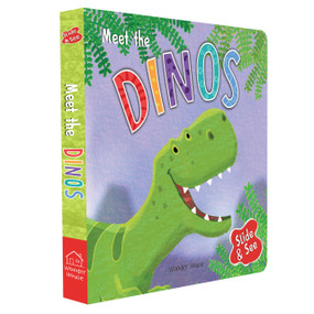 Slide And See - Meet The Dinos : Sliding Novelty Board Book For Kids by Wonder House Books, 9789389432312